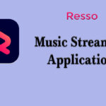 Resso App क्या है? इसका क्या उपयोग है? Best Quality Music Application