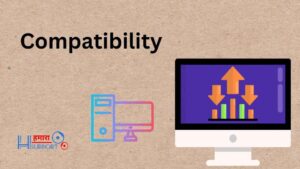 विंडोज 7 की विशेषता Compatibility